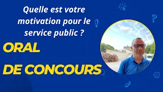 Oral de concours : quelle est votre motivation pour le service public