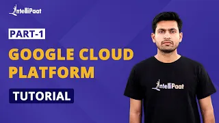 What is Google Cloud Platform | Gloogle Cloud Platform Tutorial Part-1 | Intellipaat