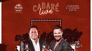 Live Cabaré - Leonardo e Eduardo Costa (Retransmissão) #FiqueEmCasa #CanteComigo