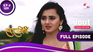 Swaragini | स्वरागिनी | Ep. 109 |Ragini Pushes Swara Into The River|रागिनी ने स्वरा को नदी में धकेला