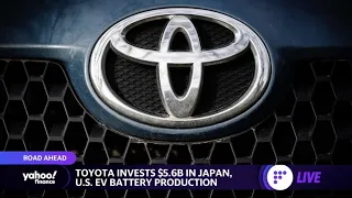 Toyota invests $5.6 billion for battery production in U.S., Japan