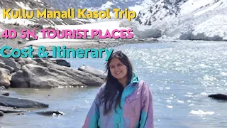 Manali Trip | Kullu Manali Tourist Places | Kasol Travel | Manali Tour Plan