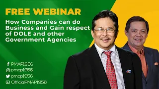 FREE Webinar: How Companies can do Business and Gain respect of DOLE and other Government Agencies