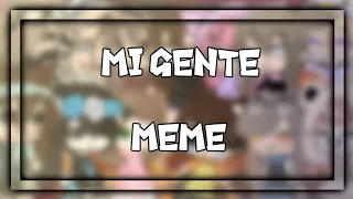 💕Mi Gente || meme🌿 (видео с ПОДПИСЧИКАМИ) [Gacha club]