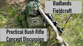 Badlands Fieldcraft - Practical Bush Rifle (PBR) Concept Discussion