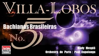 Heitor Villa-Lobos： Bachianas brasileiras nº 5