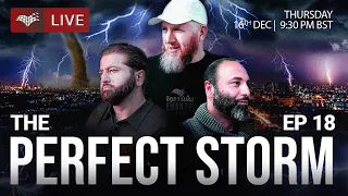 The Perfect Storm | Episode 18 | Can Your belief System Stand Up to Scrutiny?