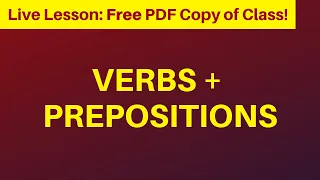 VERBS and PREPOSITIONS