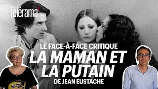 “La Maman et la Putain” de Jean Eustache : le face-à-face critique