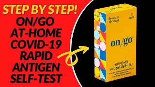 Step by Step! OnGo at Home COVID 19 Rapid Antigen Self Test