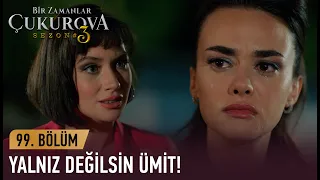 Ümit'e uzanan yardım eli... - Bir Zamanlar Çukurova 99. Bölüm