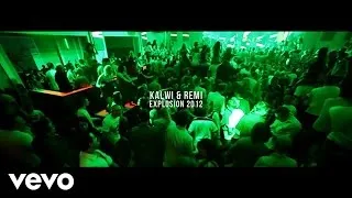 Kalwi & Remi - Explosion 2