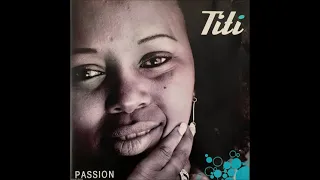 Titi - They Will Return To Me (2007)