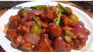 Soya Chilli recipe|| सोया चिल्ली रेसिपी||आसान तरीके से बनाये सोया चिल्ली ||