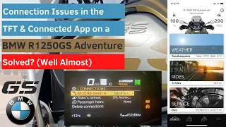 TFT Connectivity Issues and Run-Through on the R1250GS Adventure - Solved?