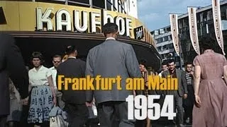 Frankfurt / M. 1954 u. 1959 in color & HD