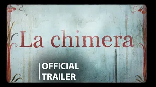 LA CHIMERA | Trailer Oficial