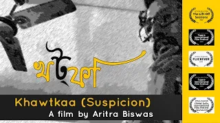 Khawtkaa | Suspicion | A short film