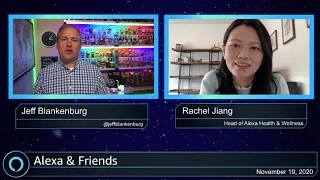 Rachel Jiang | Alexa & Friends | Amazon Alexa Health & Wellness