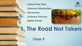 Class 9 | The Road Not Taken | Explanation | Theme | Summary | Main Points | Literary Devices