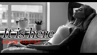 George Kopaliani  - It is here (Original mix) Music Video