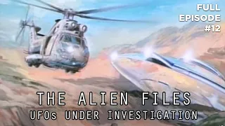 The Alien Files: UFOs Under Investigation (Full Episode S1|E12)