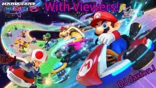 Mario Kart 8 Deluxe With Viewers! Live!