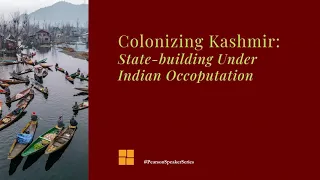Colonizing Kashmir, State-building Under Indian Occupation