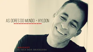 As Dores Do Mundo · Hyldon [HQ]