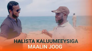 Maalin Joog | Xalqada 1-aad: Wax layaab leh ayaa igu qabsaday badda.