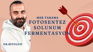 #Fotosentez Solunum ve Fermentasyon MEB Tarama Dr.Biyoloji - Barış Hoca | 2024