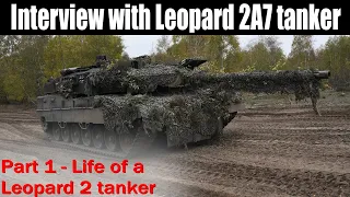 Interview with Leopard 2A7 German tanker. Part 1 - Life of a Leopard 2 tanker