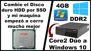 CORE 2 DUO E7500 4GB  DDR2 Cambio de disco HDD a SSD | Aumenta la velocidad 100% soporta Windows 10