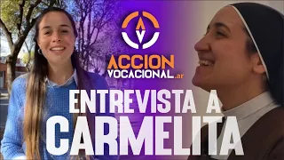 ENTREVISTA A CARMELITA DESCALZA - ACCIÓN VOCACIONAL