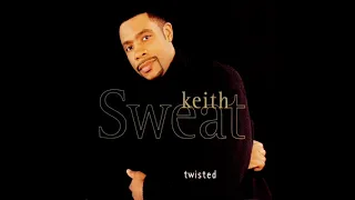 Keith Sweat - Twisted (Extended Mix)[High Definition Remastered] 4K