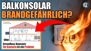 Brandgefahr  durch Balkonkraftwerke? Wann kann es zu einer Überlast durch Steckersolargeräte kommen?