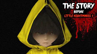 Little Nightmares STORY SO FAR... (Before You Play Little Nightmares 3)