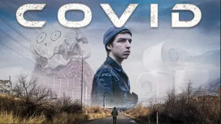 COVID - A Sci-Fi Apocalypse Film