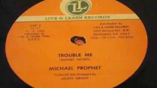 Michael Prophet Trouble Me With Version  - Live & Learn 12 Inch - DJ APR