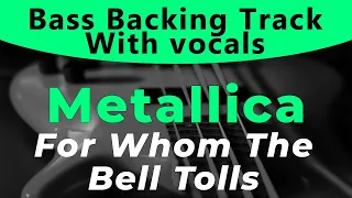 Metallica - For Whom The Bell Tolls (Bass backing track - Bassless)