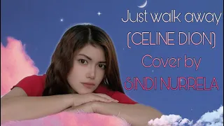 Just walk away Celine Dion (cover by Sindi Nurrela) unofficial video