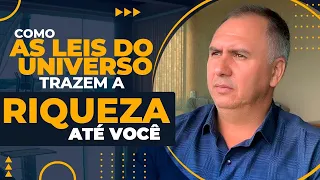 O Que São As Leis do Universo e Como Elas Trazem a Riqueza Até Você