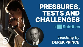 Pressions, épreuves et défis | Guide prophétique de la fin des temps 3 | Derek Prince