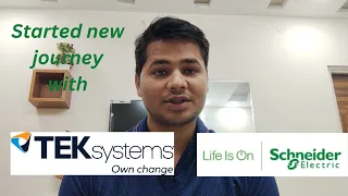 Career Update || Started New Journey with TEKsystems || Schneider Electric