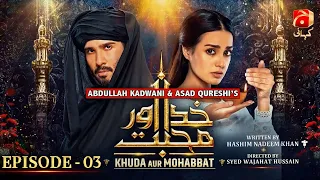 Khuda Aur Mohabbat - Season 3 Episode 03 | Feroze Khan - Iqra Aziz | @GeoKahani