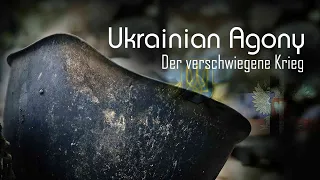 Ukrainian Agony - Der verschwiegene Krieg (kompletter Film)