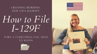 129F PACKET - Fiance Visa- Part 1: Everything you need to know!