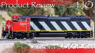 Innovative, Detailed and Dangerous? - Unboxing and Product Review of Aurora's HO Scale CN SD60F!