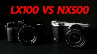 NX500 VS LX100 Comparison Review - 4K Video & Photos