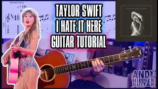 Taylor Swift - I Hate It Here Guitar Tutorial Lesson
